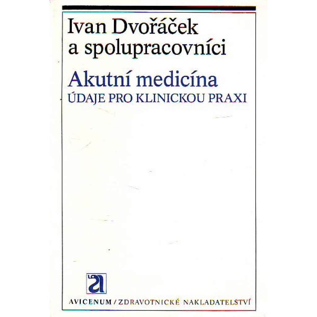 Akutní medicína - Údaje pro klinickou praxi (zdraví, lékařství)